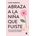 ABRAZA A LA NIÑA QUE FUISTE | SEGRELLES, MARTA
