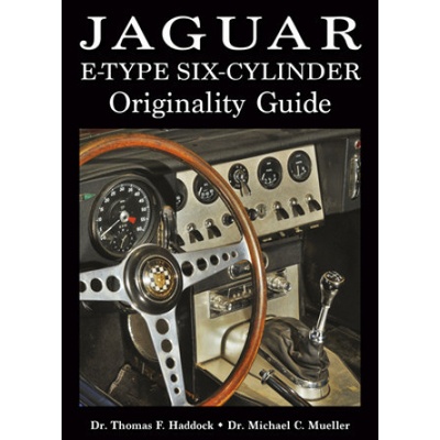 Jaguar E-Type Six-Cylinder Originality Guide Haddock Thomas F. Pevná vazba
