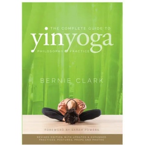 Complete Guide to Yin Yoga (ISBN: 9780968766583)