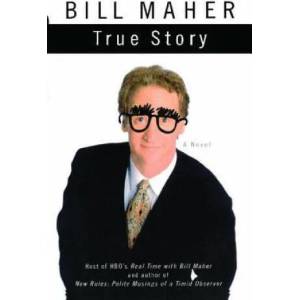 True Story | Bill Maher (2010)
