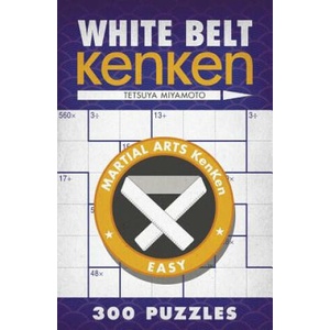 White Belt KenKen (R) | Tetsuya Miyamoto (ISBN: 9781454904175)