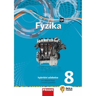 Fyzika 8 - nová generace -- Hybridní učebnice