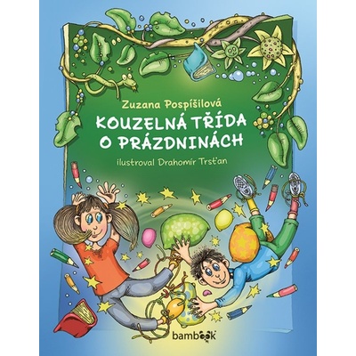 Kouzelná třída o prázdninách Zuzana Pospíšilová 2025