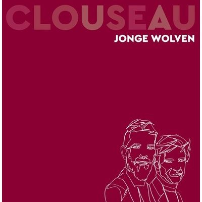 CLOUSEAU - JONGE WOLVEN LP