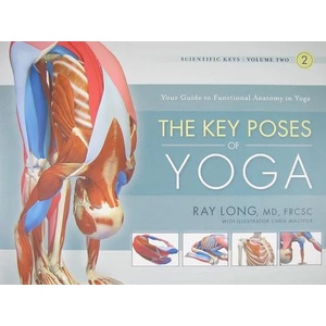 Key Poses of Yoga | Ray Long (ISBN: 9781607432395)