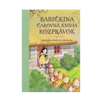 Babičkina čarovná kniha rozprávok autor