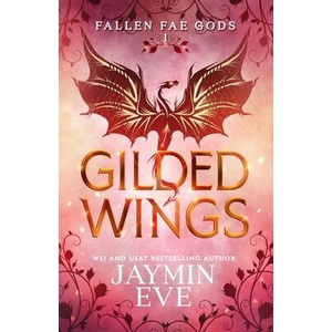Gilded Wings | Jaymin Eve (ISBN: 9781925876352)