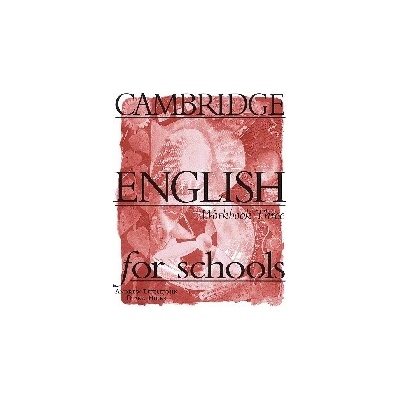 Cambridge English for Schools 3 - Andrew Littlejohn, Diana Hicks