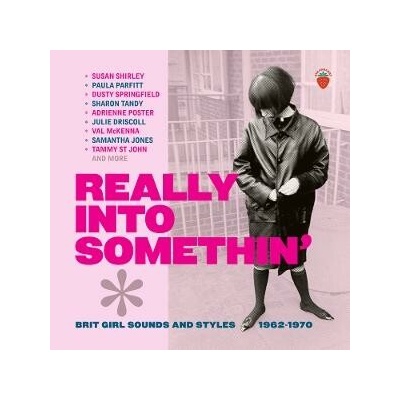 Various Artists - Various Artists - Really Into Somethin\' - Brit Girl Sounds And Styles 1962-1970 (33 CD)