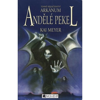 Temné společenství Arkánum 2: Andělé pekel - Kei Meyer