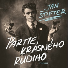 Partie krásného Rudiho - Jan Štifter