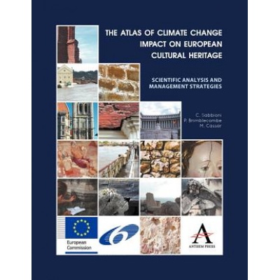 Atlas of Climate Change Impact on European Cultural Heritage | Peter Brimblecombe, May Cassar, Cristina Sabbioni