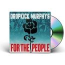 Dropkick Murphys: For the People CD