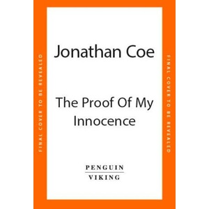 The Proof of My Innocence | Coe, Jonathan (ISBN: 9780241678428)
