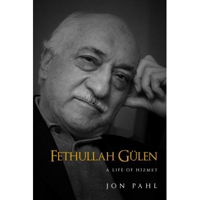 Fethullah Gulen: A Life of Hizmet Pahl JonPevná vazba