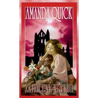 Zkrocený netvor - Amanda Quick