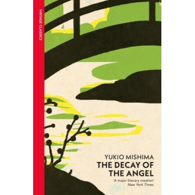 The Decay of the Angel - Yukio Mishima