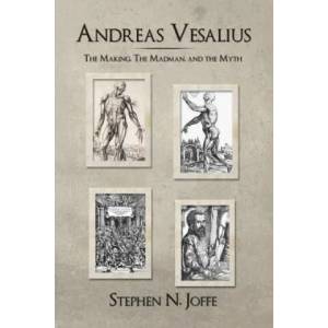 Andreas Vesalius | Stephen N Joffe (2014)