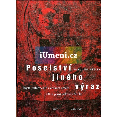 Poselství jiného výrazu - Nešlehová Mahulena