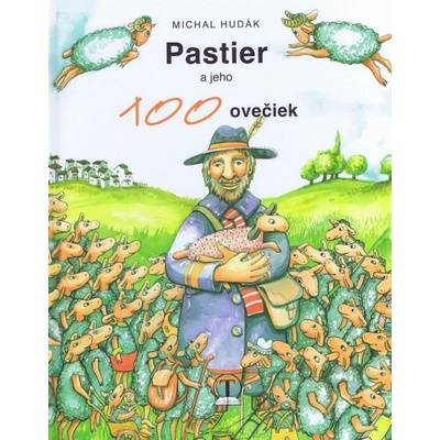 Pastier a jeho 100 ovečiek - Michal Hudák
