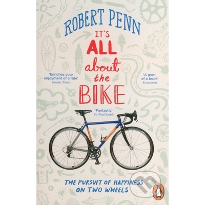 It\'s All About the Bike - Robert Penn