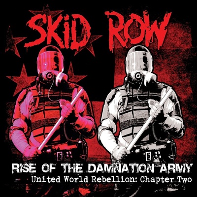 Skid Row Rise Of The Damnation Army - United World Rebellion: Chapter Two