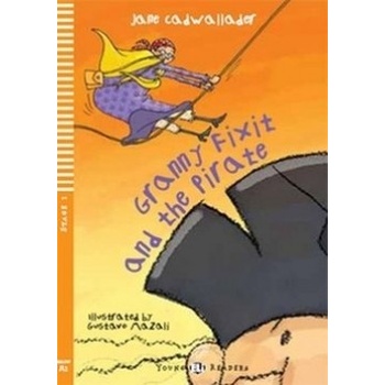 Granny Fixit and The Pirate + CD - J. Cadwallader