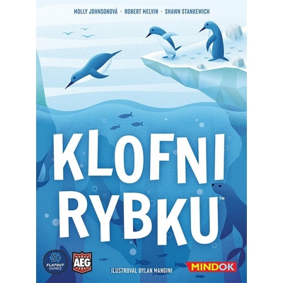 Klofni rybku - Molly Johnsonová, Robert Melvin, Shawn Stankewich