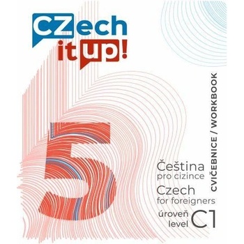 Czech it UP! 5 (úroveň C1, cvičebnice) - Darina Hradilová