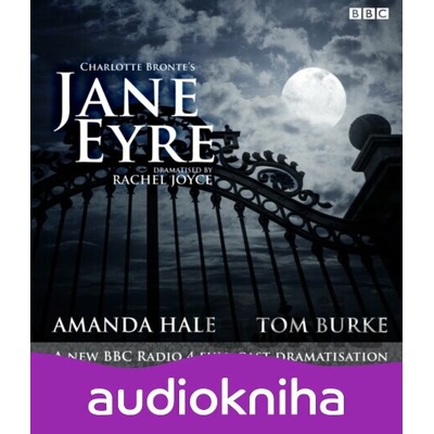 Jane Eyre : A BBC Radio 4 full-cast dramatisation - Charlotte Brontë, Rachel Joyce