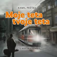 Moje teta, tvoje teta - Čte Martin Stránský