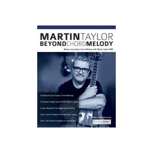 Martin Taylor Beyond Chord Melody | Martin Taylor, Joseph Alexander, Tim Pettingale (ISBN: 9781911267829)