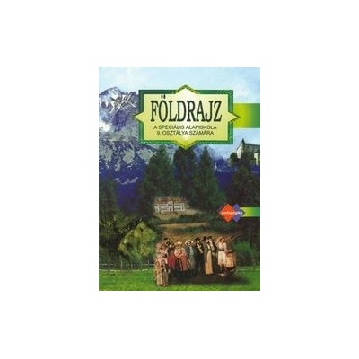 Földrajz a speciális alapiskolák 9. osztálya számára