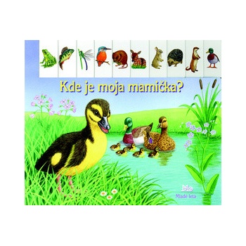Kde je moja mamička?