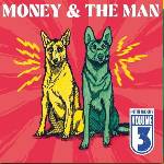 Money & The Man - Volume III: Hot In The City (LP) (8720923225718)