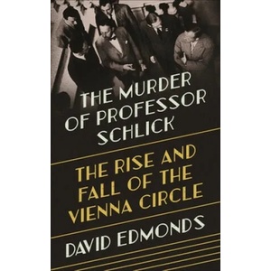 Murder of Professor Schlick | David Edmonds (ISBN: 9780691164908)
