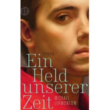 Ein Held unserer Zeit