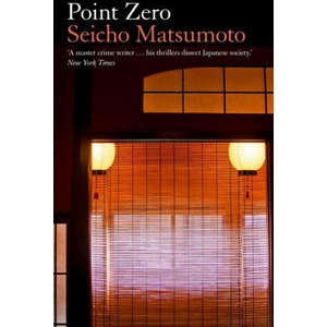 Point Zero | Seicho Matsumoto (ISBN: 9781913394936)