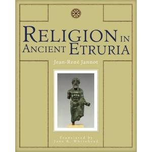 Religion in Ancient Etruria | Jean-Rene Jannot (ISBN: 9780299208448)
