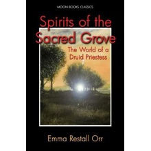 Spirits of the Sacred Grove Restall Orr Emma