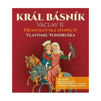 Král básník Václav II - Vondruška Vlastimil