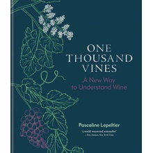 One Thousand Vines Pascaline Lepeltier