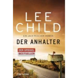 Der Anhalter | Lee Child, Wulf Bergner (ISBN: 9783734103001)