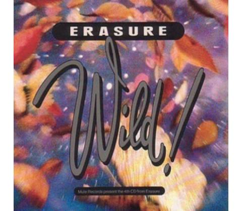 ERASURE: WILD! LP