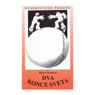 Dva konce sveta Berco Trnavec