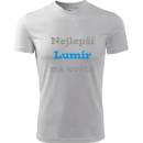 Tričko nejlepší Lumír na světě Tričko se jménem bílé