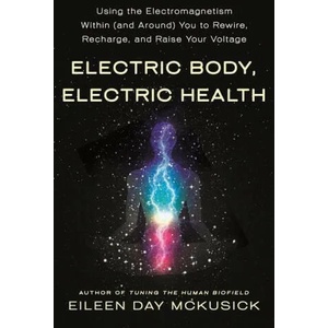 Electric Body, Electric Health (ISBN: 9781250262141)