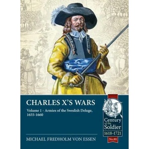 Charles X's Wars Volume 1 | Michael Fredholm von Essen (ISBN: 9781914059759)