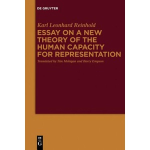 Essay on a New Theory of the Human Capacity for Representation | Karl Leonhard Reinhold, Tim Mehigan, Barry Empson (ISBN: 9783110481778)