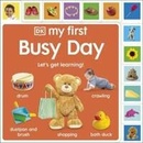 My First Busy Day - DK